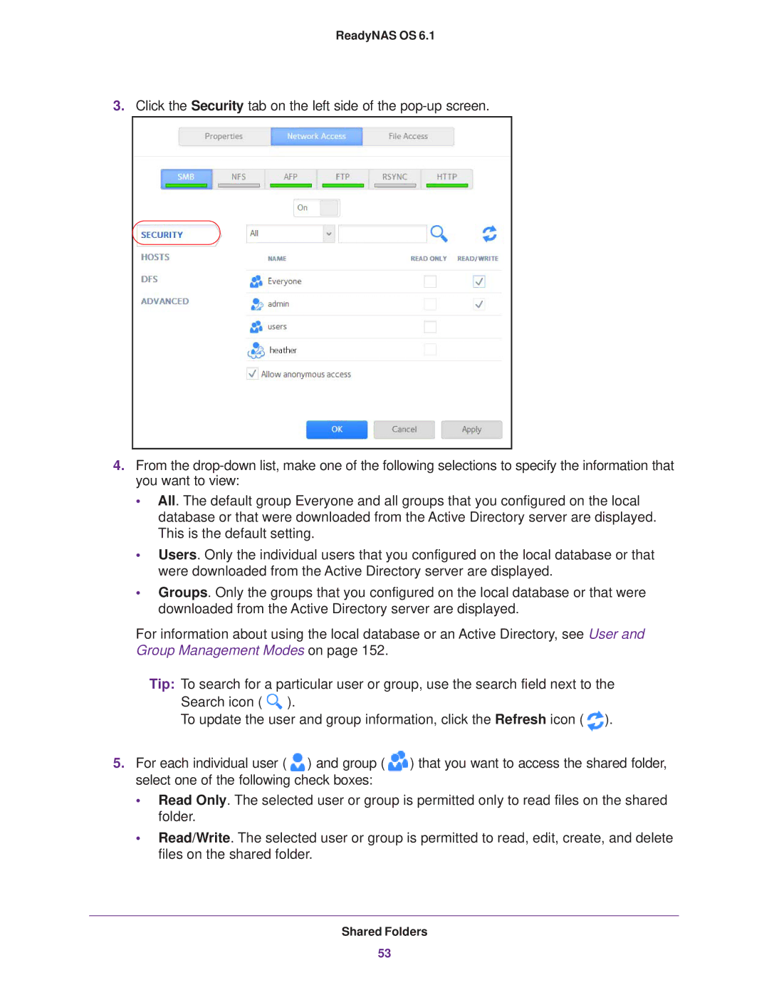 NETGEAR READYNAS 102, READYNAS 716X, READYNAS 516, READYNAS 316, READYNAS 312 That you want to access the shared folder 