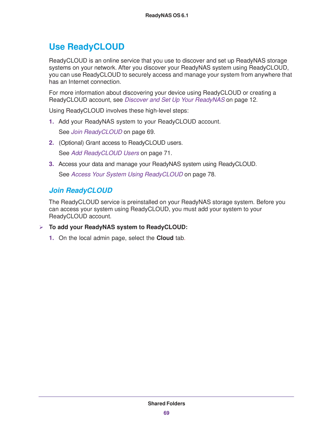 NETGEAR READYNAS 102, READYNAS 716X, READYNAS 516, READYNAS 316, READYNAS 312, READYNAS 314 Use ReadyCLOUD, Join ReadyCLOUD 