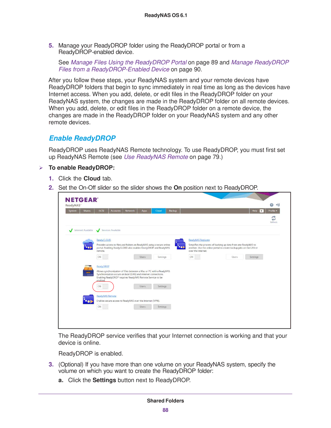 NETGEAR READYNAS 716X, READYNAS 516, READYNAS 316, READYNAS 312, READYNAS 314, EDA 500 Enable ReadyDROP,  To enable ReadyDROP 