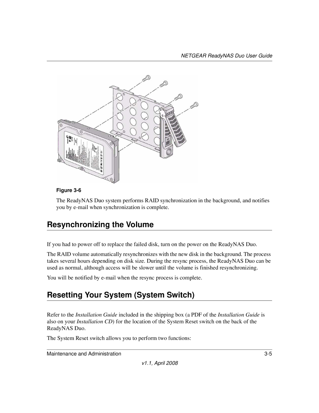 NETGEAR RND2110, RND 2175 manual Resynchronizing the Volume, Resetting Your System System Switch 