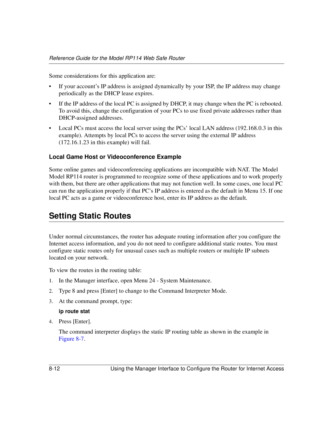 NETGEAR RP114 manual Setting Static Routes, At the command prompt, type ip route stat 