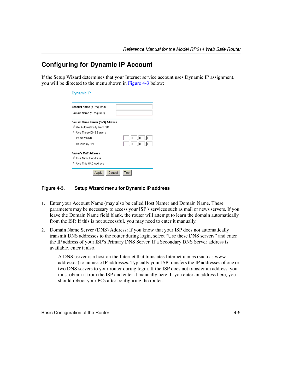 NETGEAR RP614 manual Configuring for Dynamic IP Account, Setup Wizard menu for Dynamic IP address 