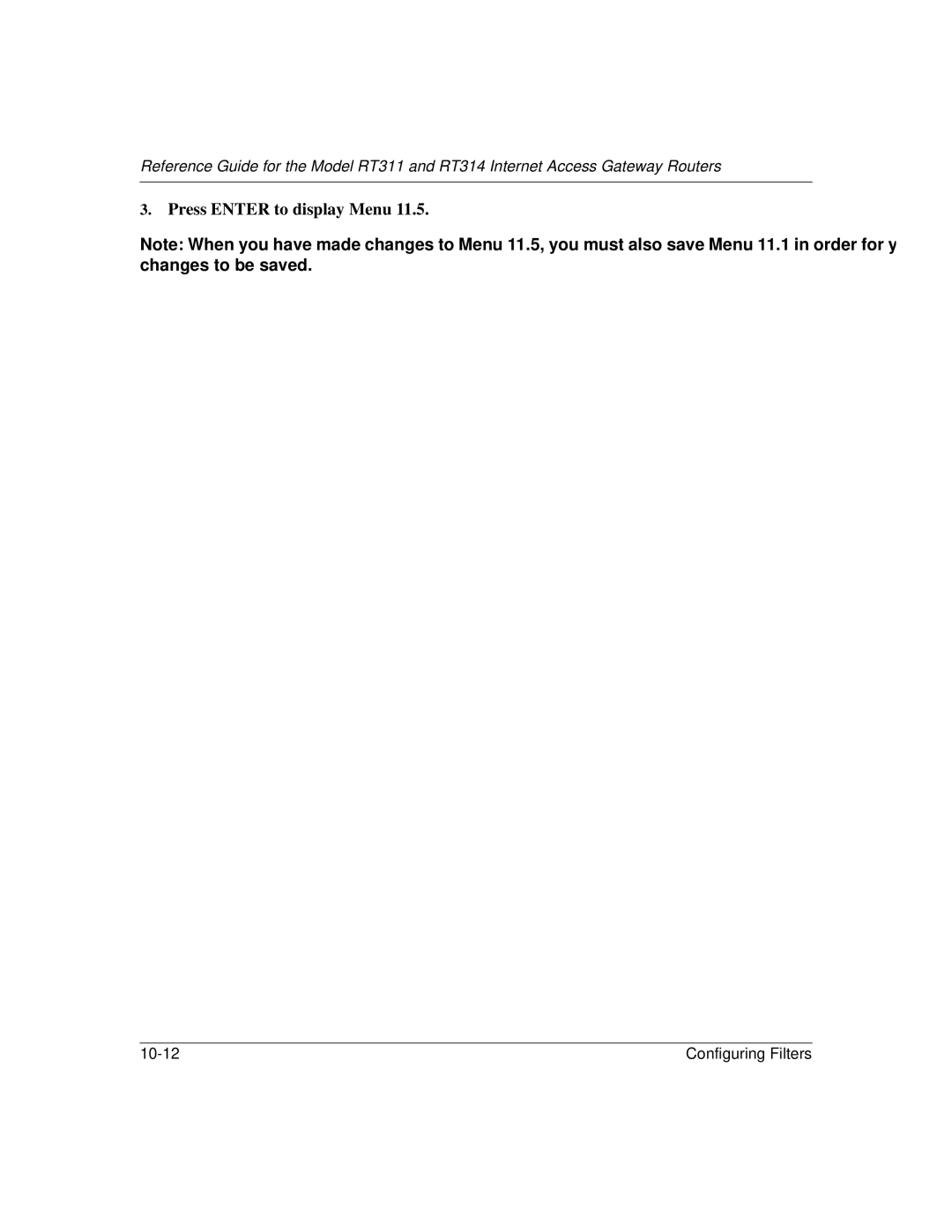 NETGEAR RT314, RT311 manual Press Enter to display Menu 
