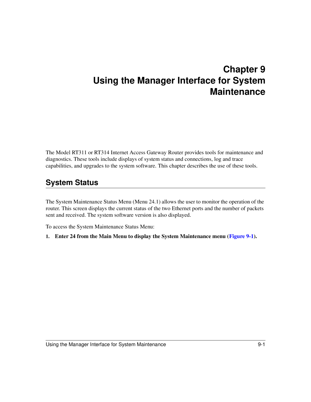 NETGEAR RT311, RT314 manual Using the Manager Interface for System Maintenance, System Status 