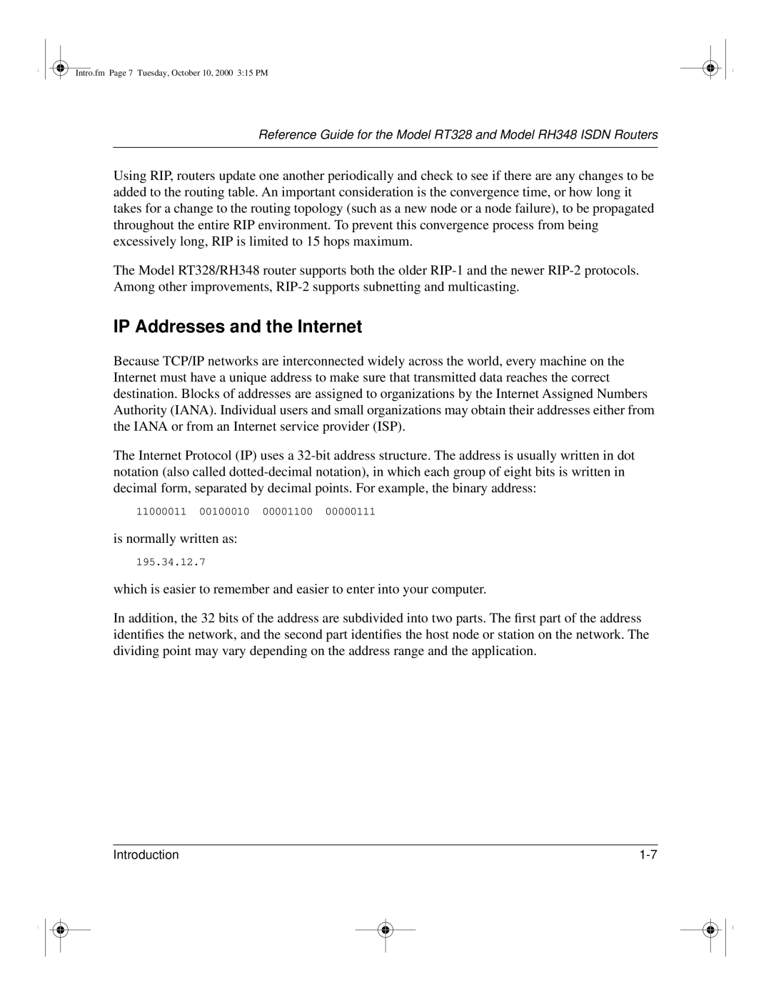 NETGEAR RT328 manual IP Addresses and the Internet, Is normally written as 