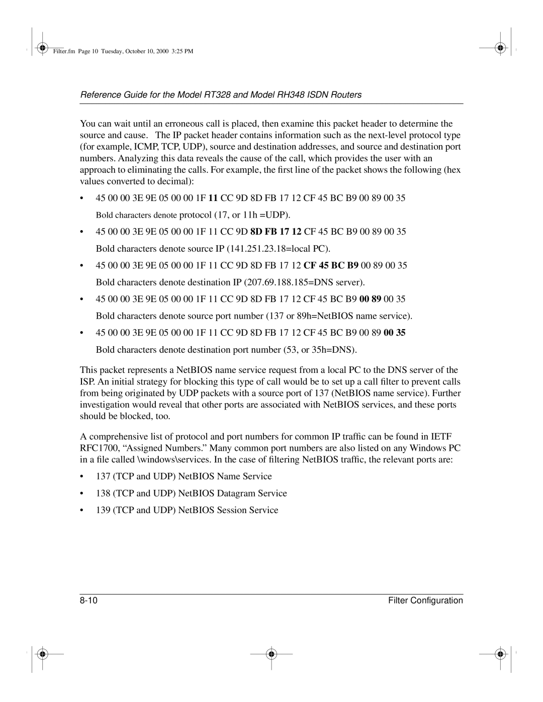 NETGEAR RT328 manual Protocol 17, or 11h =UDP, 05 00 1F 11 CC 9D 8D FB 17, 00 89 00 