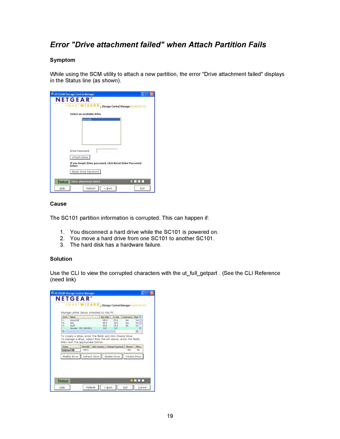 NETGEAR SC101 manual Error Drive attachment failed when Attach Partition Fails, Symptom 