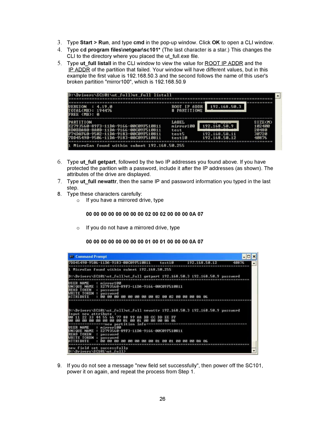 NETGEAR SC101 manual 00 00 00 00 00 00 00 00 02 00 02 00 00 00 0A, 00 00 00 00 00 00 00 00 01 00 01 00 00 00 0A 