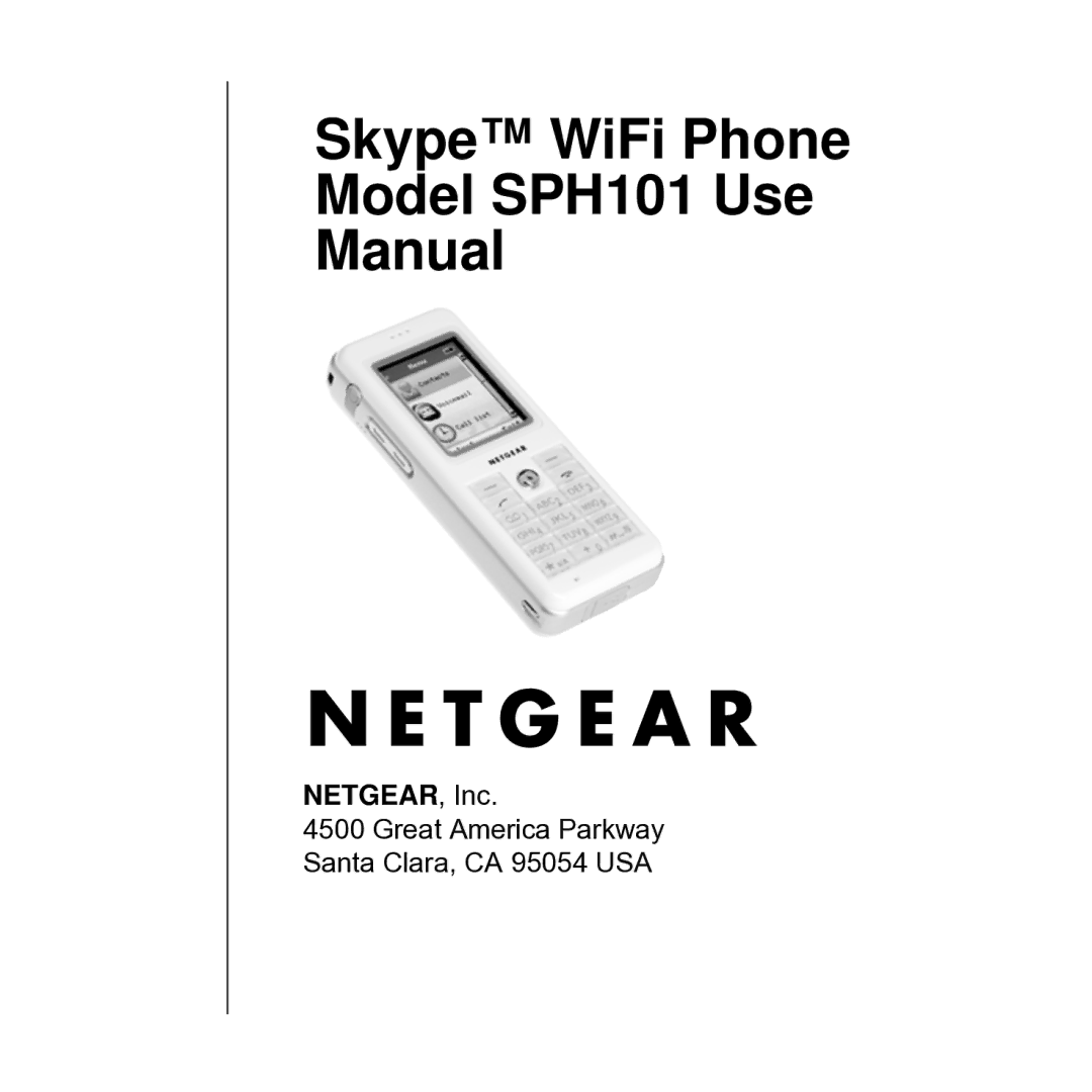 NETGEAR manual Skype WiFi Phone Model SPH101 Use Manual, NETGEAR, Inc 