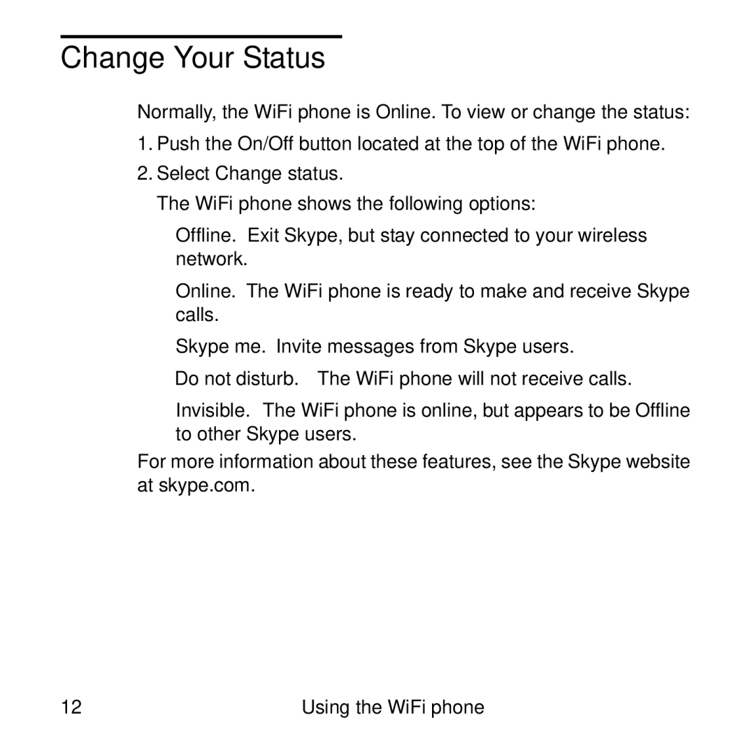 NETGEAR SPH101 manual Change Your Status 