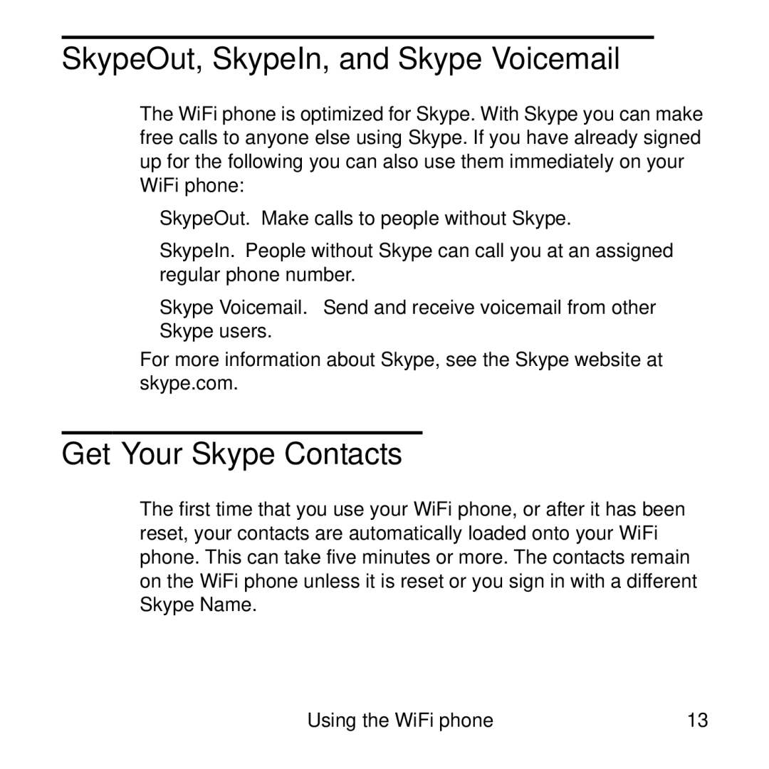 NETGEAR SPH101 manual SkypeOut, SkypeIn, and Skype Voicemail, Get Your Skype Contacts 