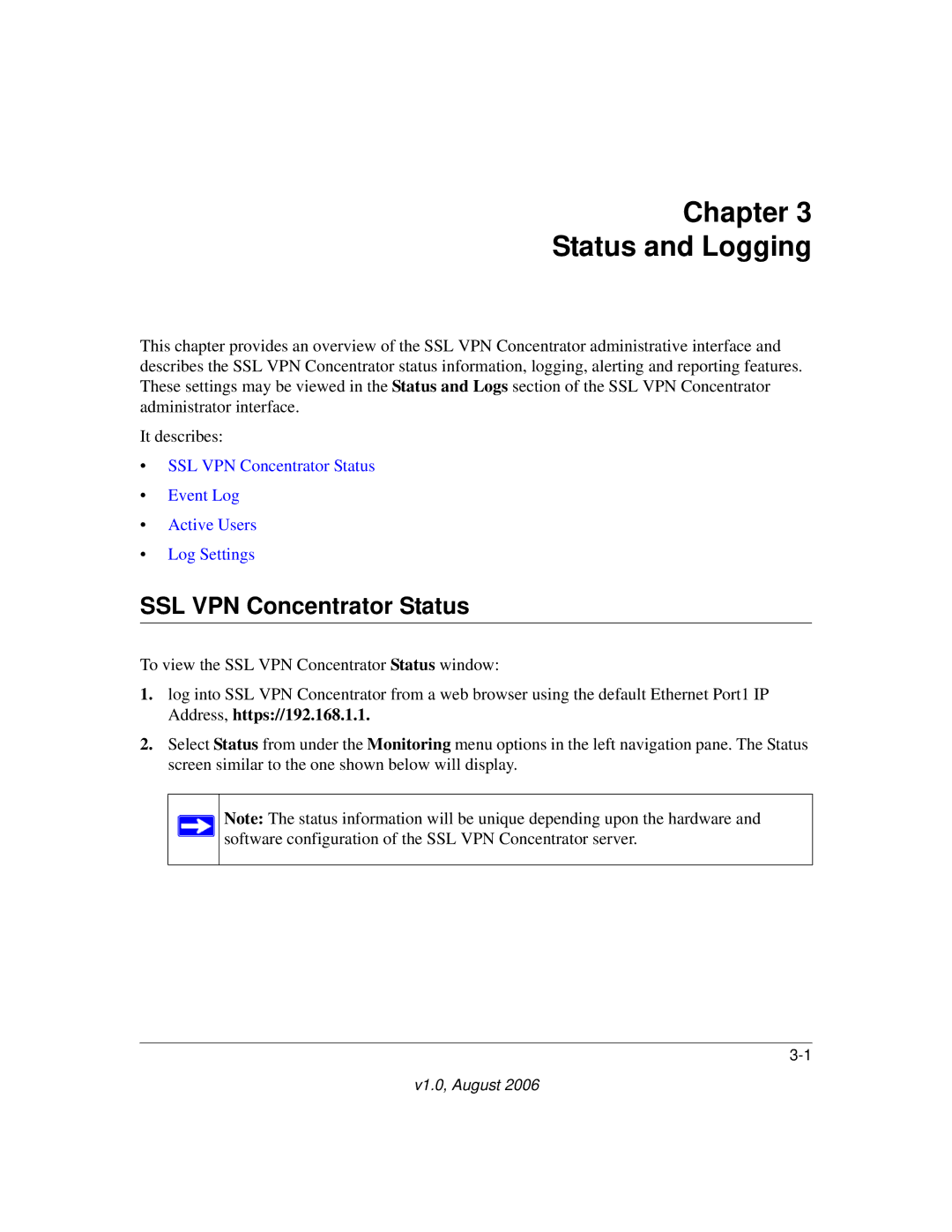 NETGEAR SSL312 manual Chapter Status and Logging, SSL VPN Concentrator Status 