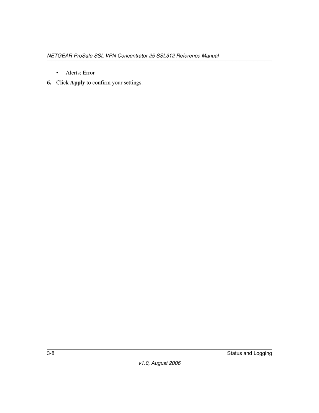 NETGEAR SSL312 manual Alerts Error Click Apply to confirm your settings 