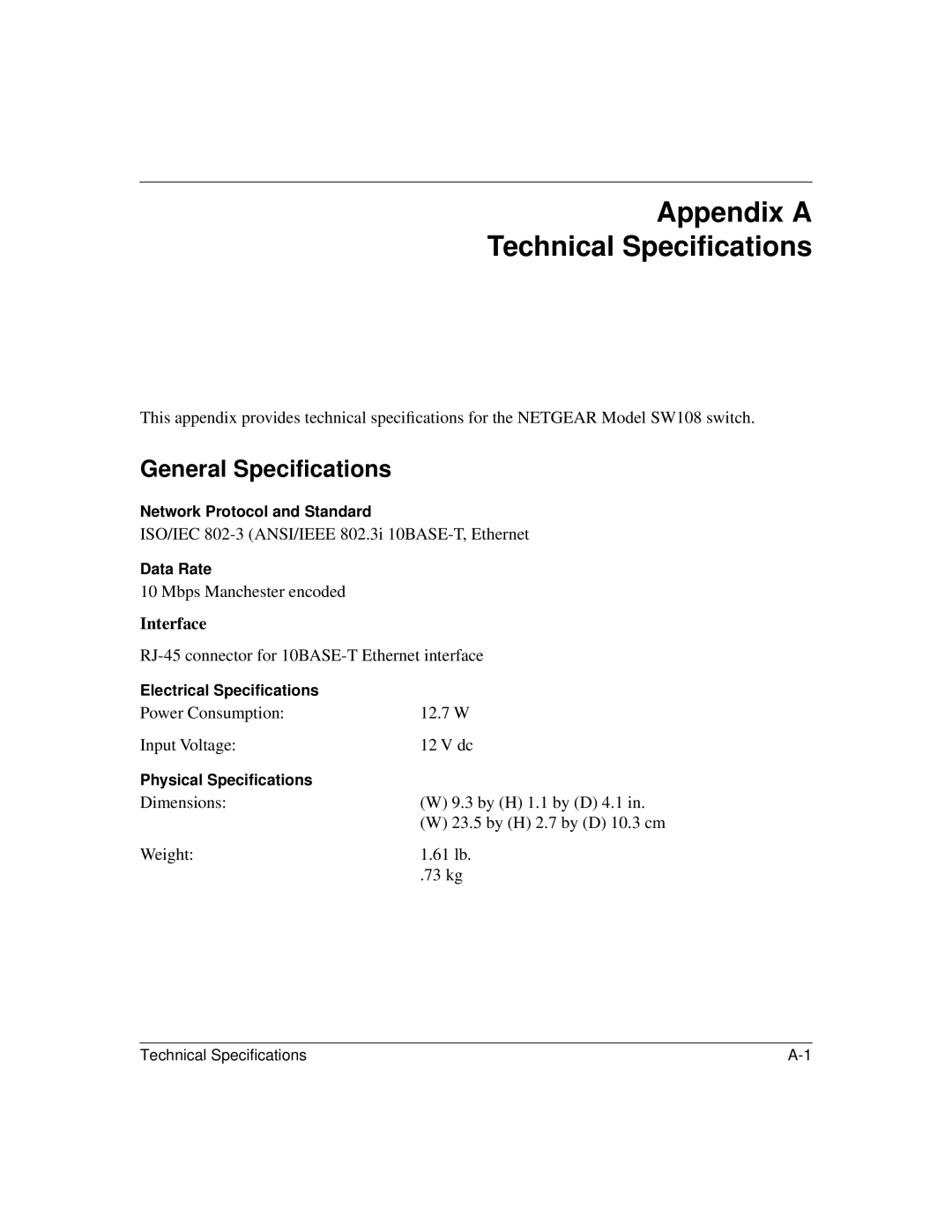 NETGEAR SW108 manual Appendix a Technical Speciﬁcations, General Speciﬁcations 