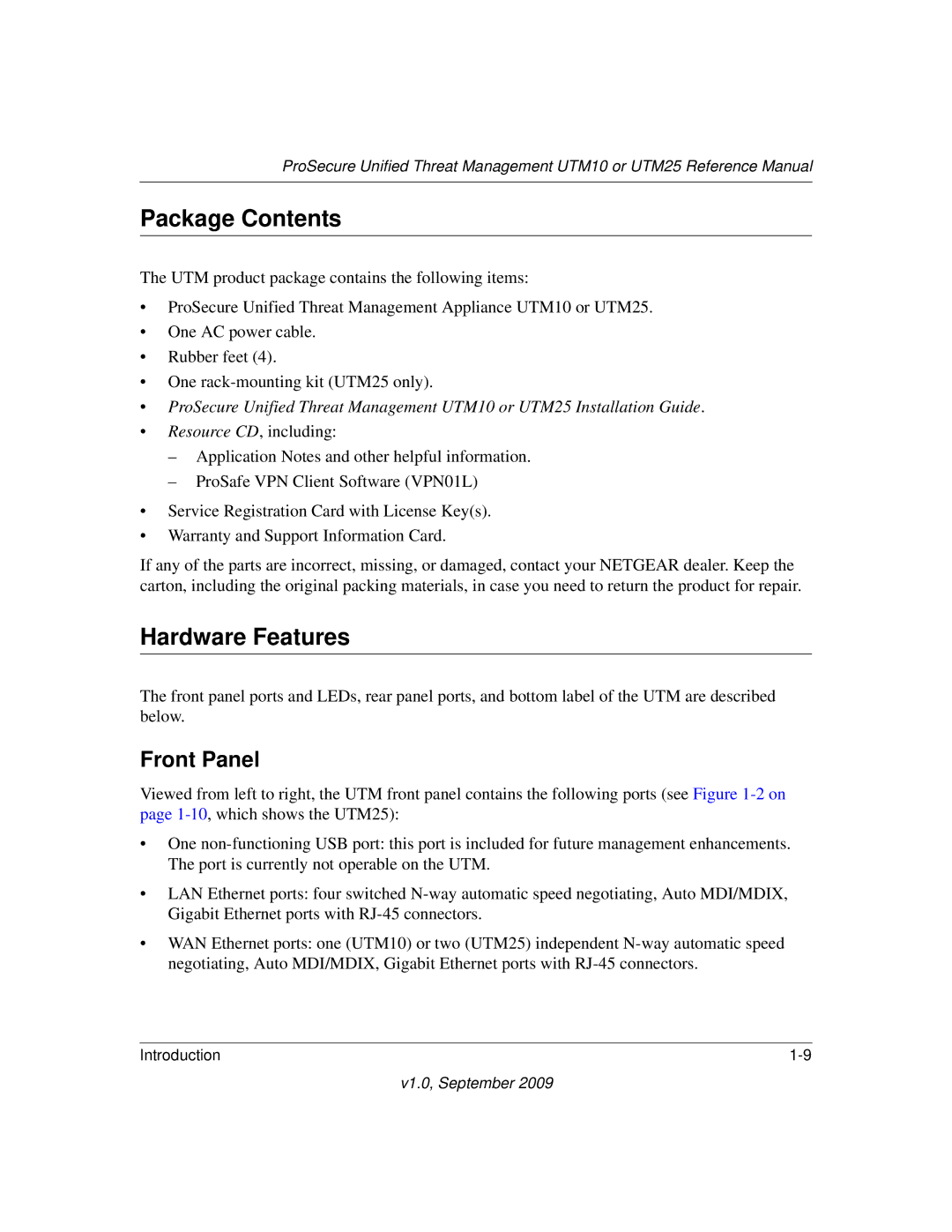 NETGEAR UTM25-100NAS, UTM10EW-100NAS, UTM25EW-100NAS manual Package Contents, Hardware Features 