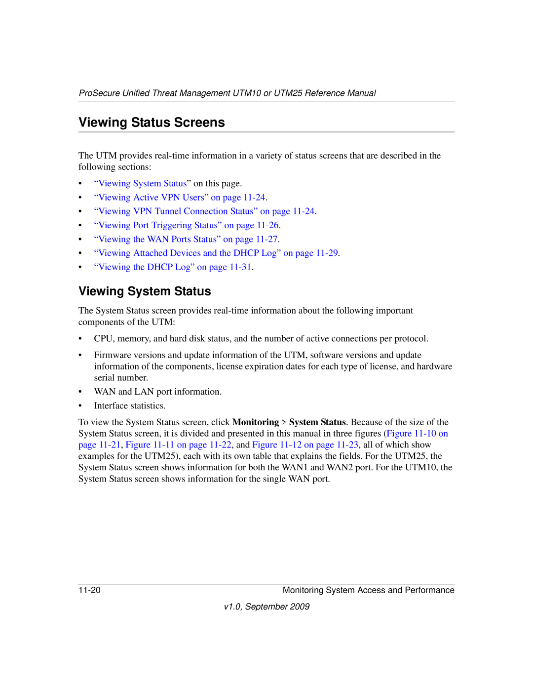 NETGEAR UTM25-100NAS, UTM10EW-100NAS, UTM25EW-100NAS manual Viewing Status Screens, Viewing System Status 