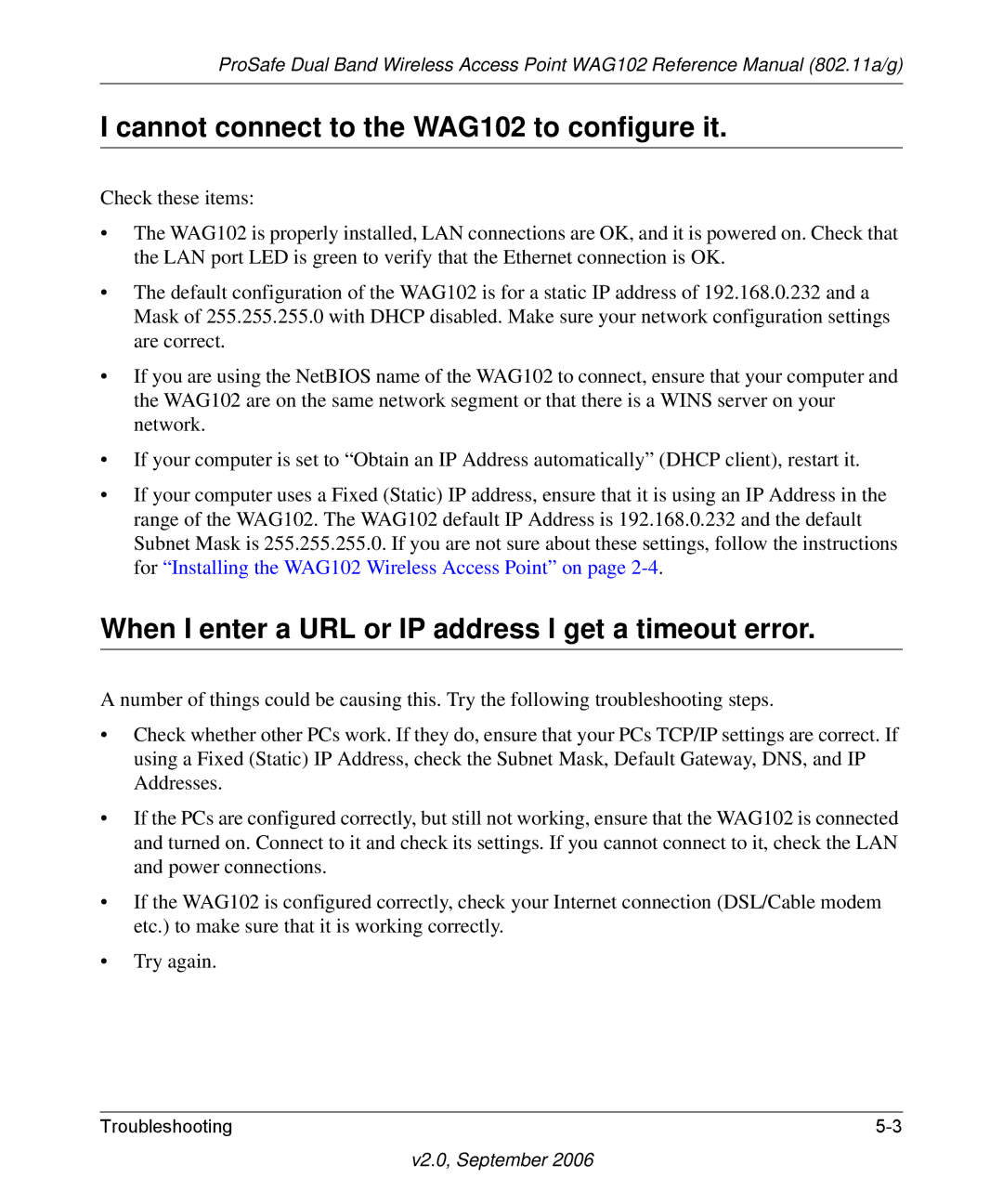 NETGEAR WAG102NA Cannot connect to the WAG102 to configure it, When I enter a URL or IP address I get a timeout error 