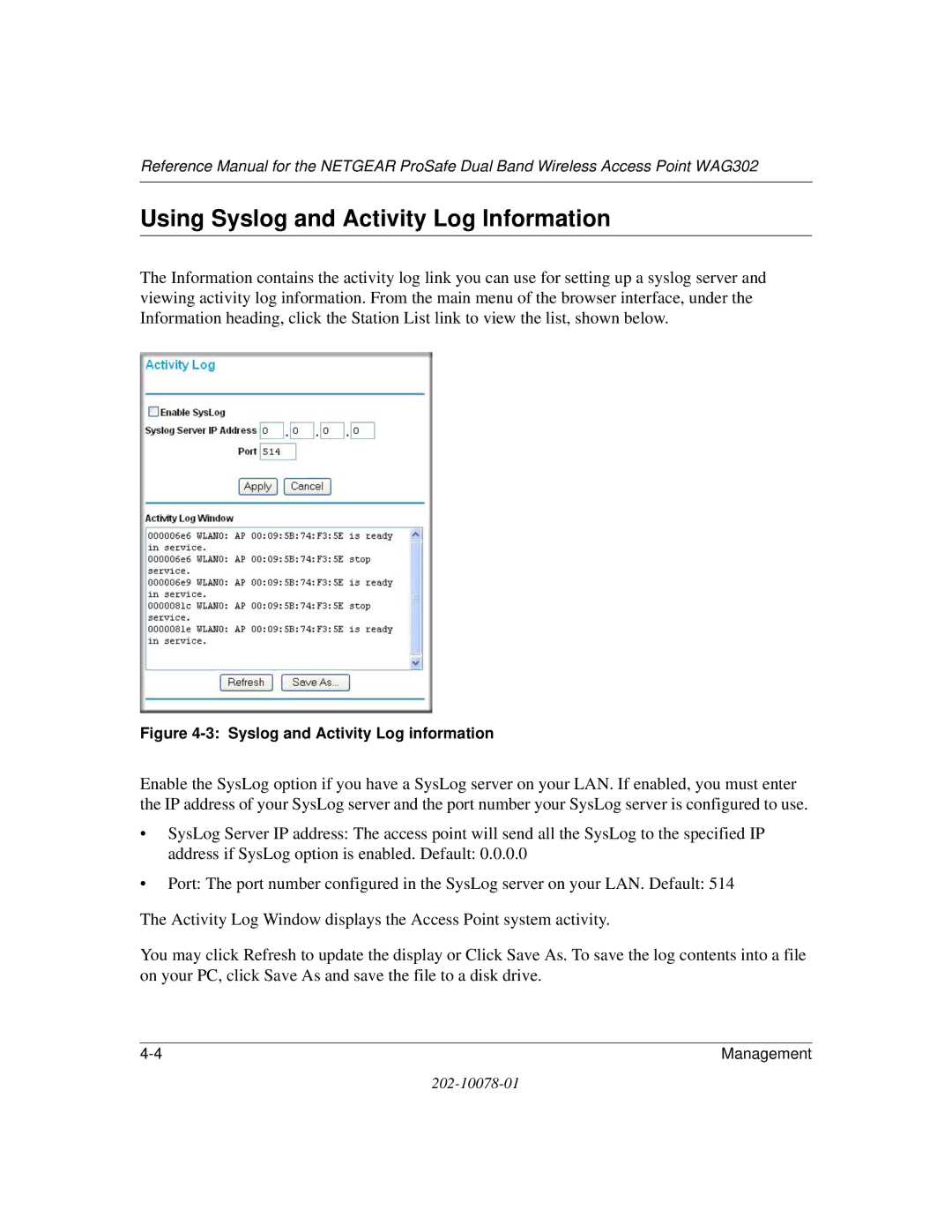 NETGEAR WAG302 manual Using Syslog and Activity Log Information, Syslog and Activity Log information 