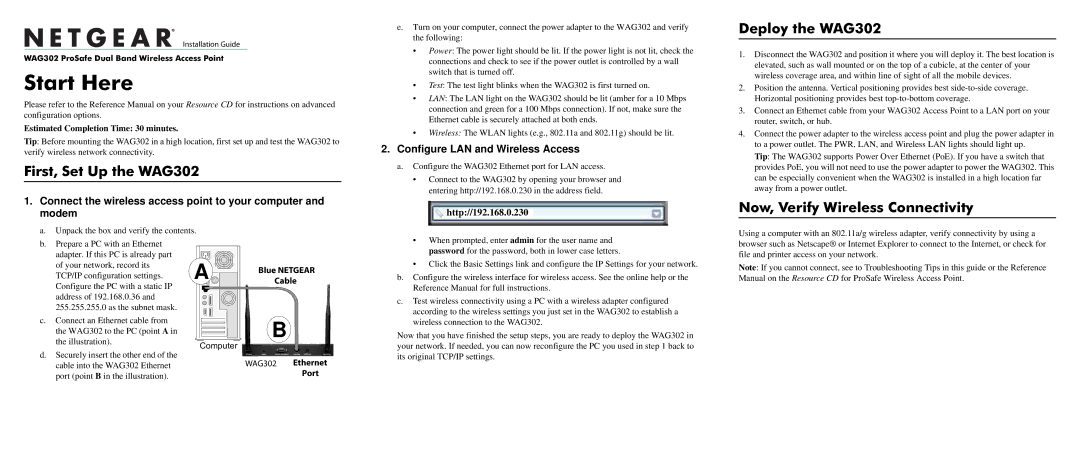 NETGEAR manual First, Set Up the WAG302, Deploy the WAG302, Now, Verify Wireless Connectivity 