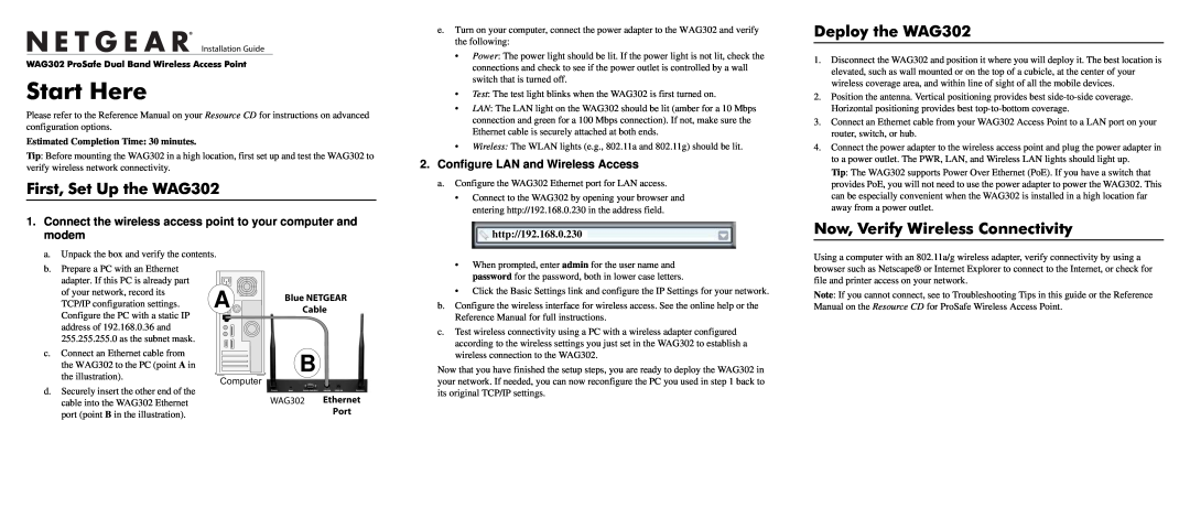 NETGEAR manual First, Set Up the WAG302, Deploy the WAG302, Now, Verify Wireless Connectivity, Start Here 