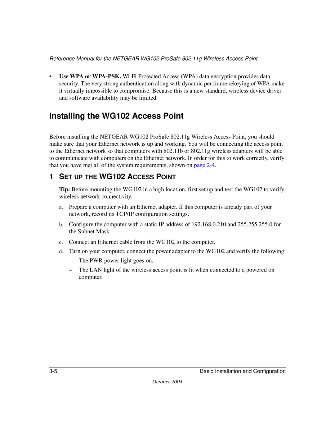 NETGEAR manual Installing the WG102 Access Point, SET UP the WG102 Access Point 