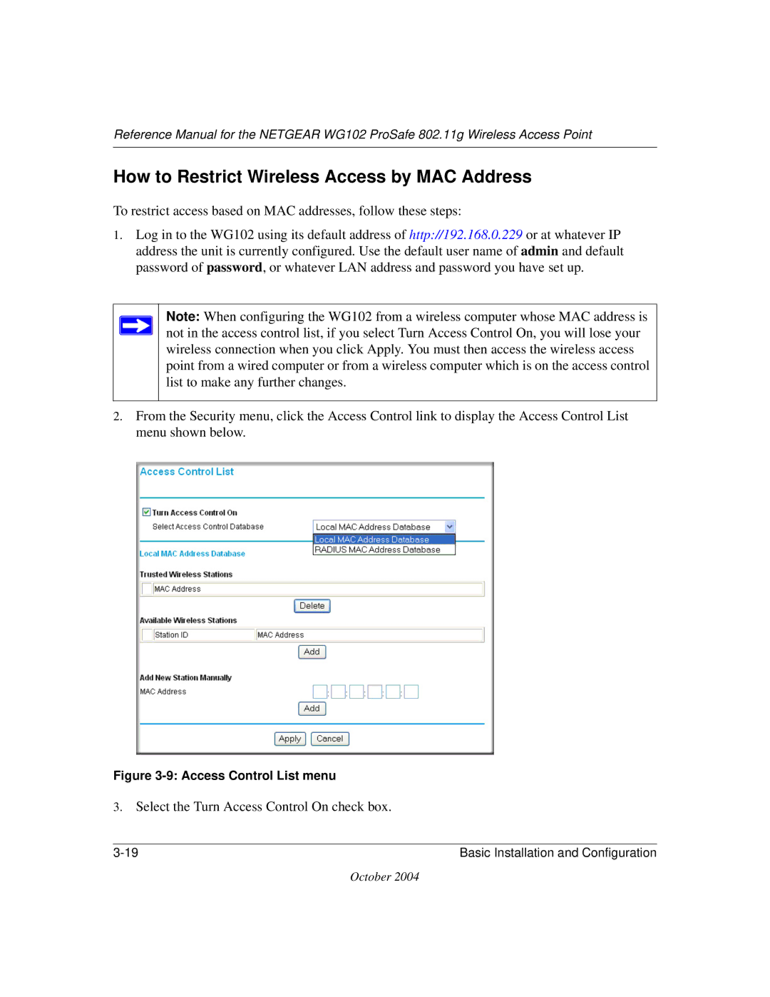 NETGEAR WG102 manual How to Restrict Wireless Access by MAC Address, Select the Turn Access Control On check box 