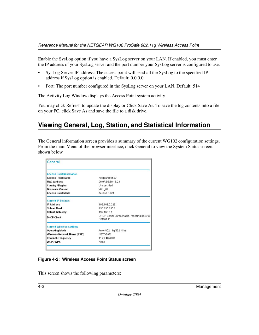 NETGEAR WG102 manual Viewing General, Log, Station, and Statistical Information, This screen shows the following parameters 