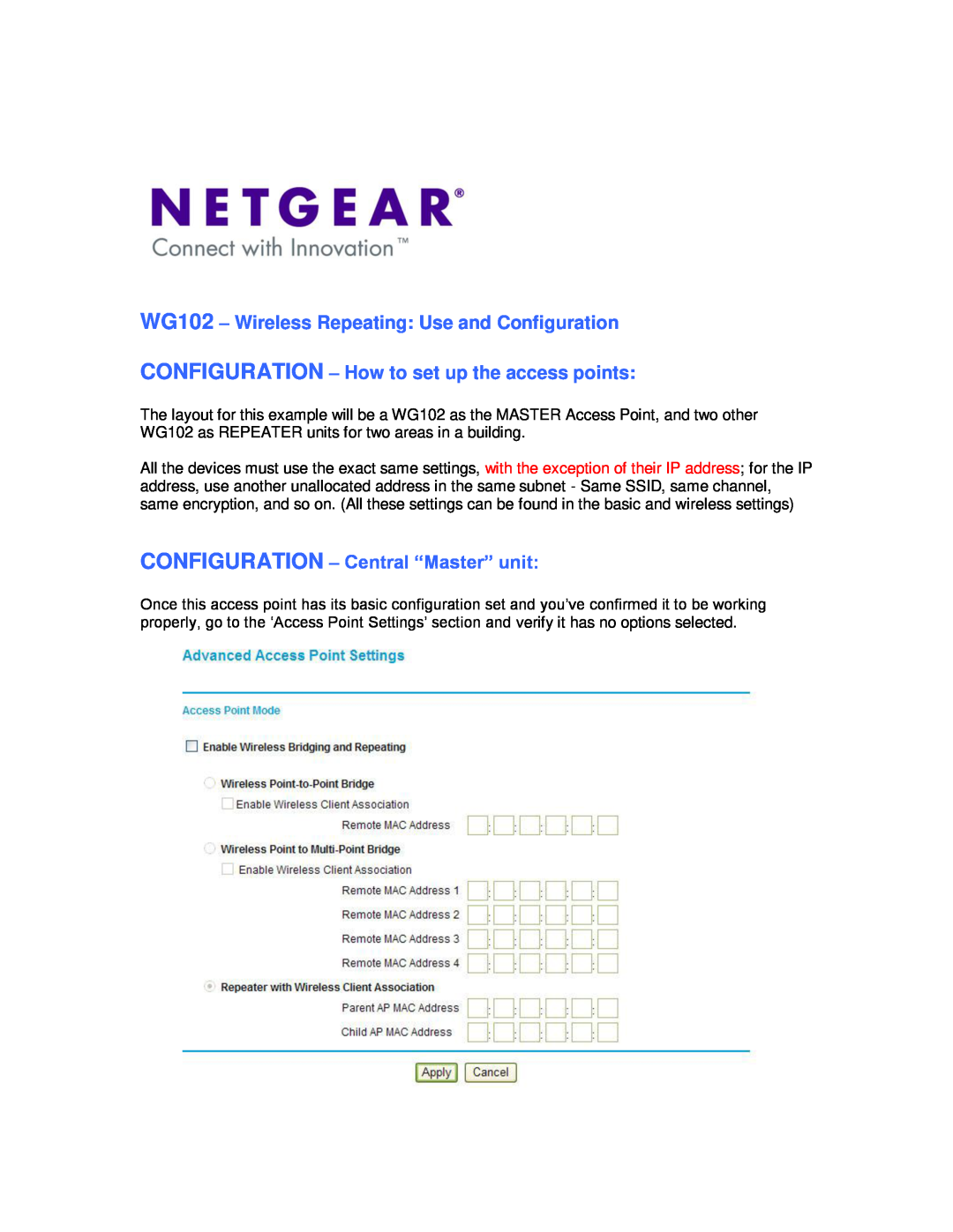 NETGEAR manual WG102 - Wireless Repeating Use and Configuration, CONFIGURATION - How to set up the access points 