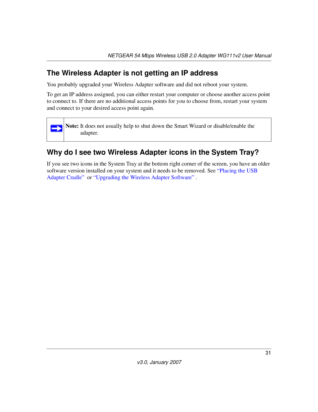 NETGEAR WG111V2 Wireless Adapter is not getting an IP address, Why do I see two Wireless Adapter icons in the System Tray? 