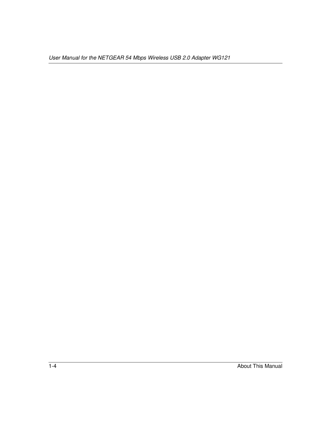 NETGEAR WG121 user manual About This Manual 