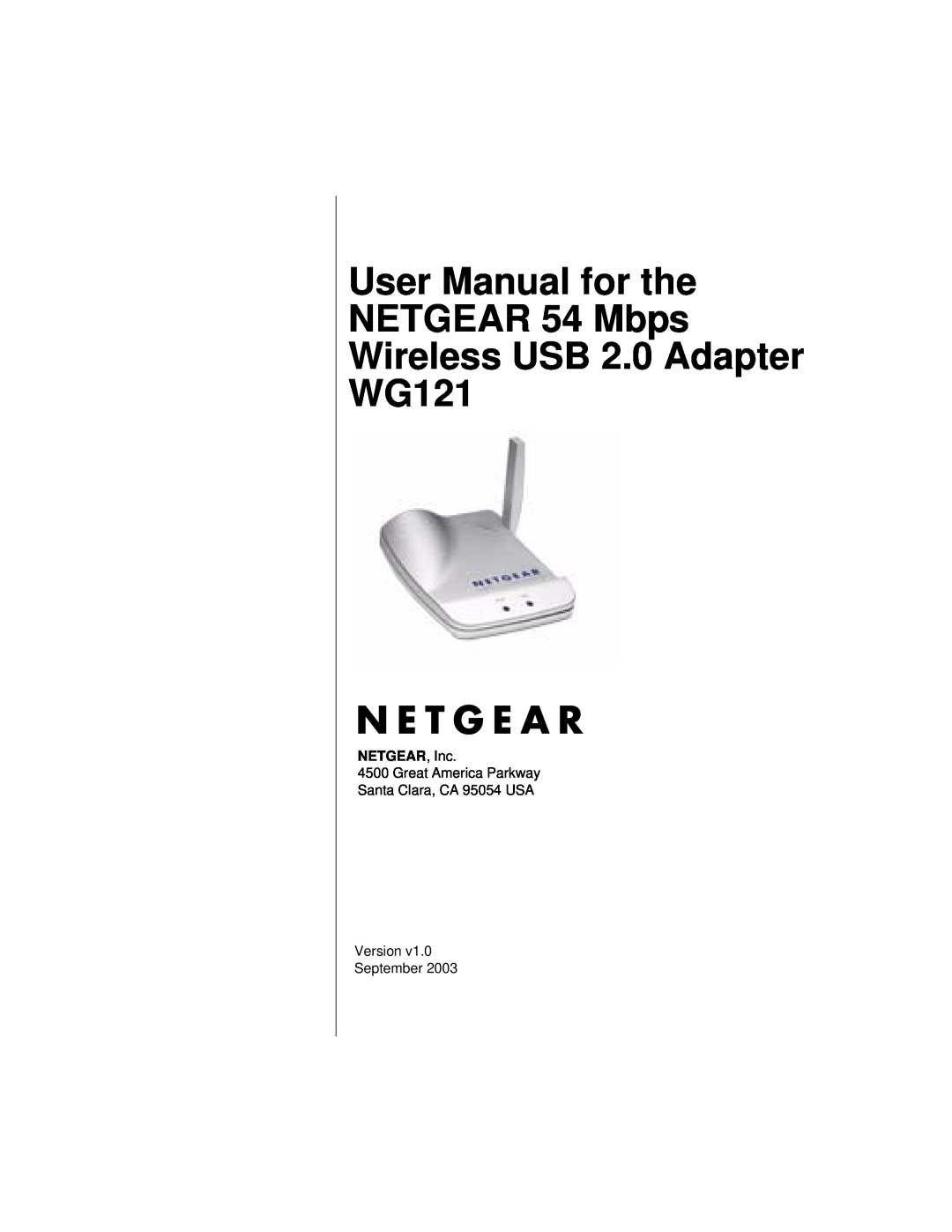 NETGEAR user manual User Manual for the NETGEAR 54 Mbps Wireless USB 2.0 Adapter WG121, NETGEAR, Inc 