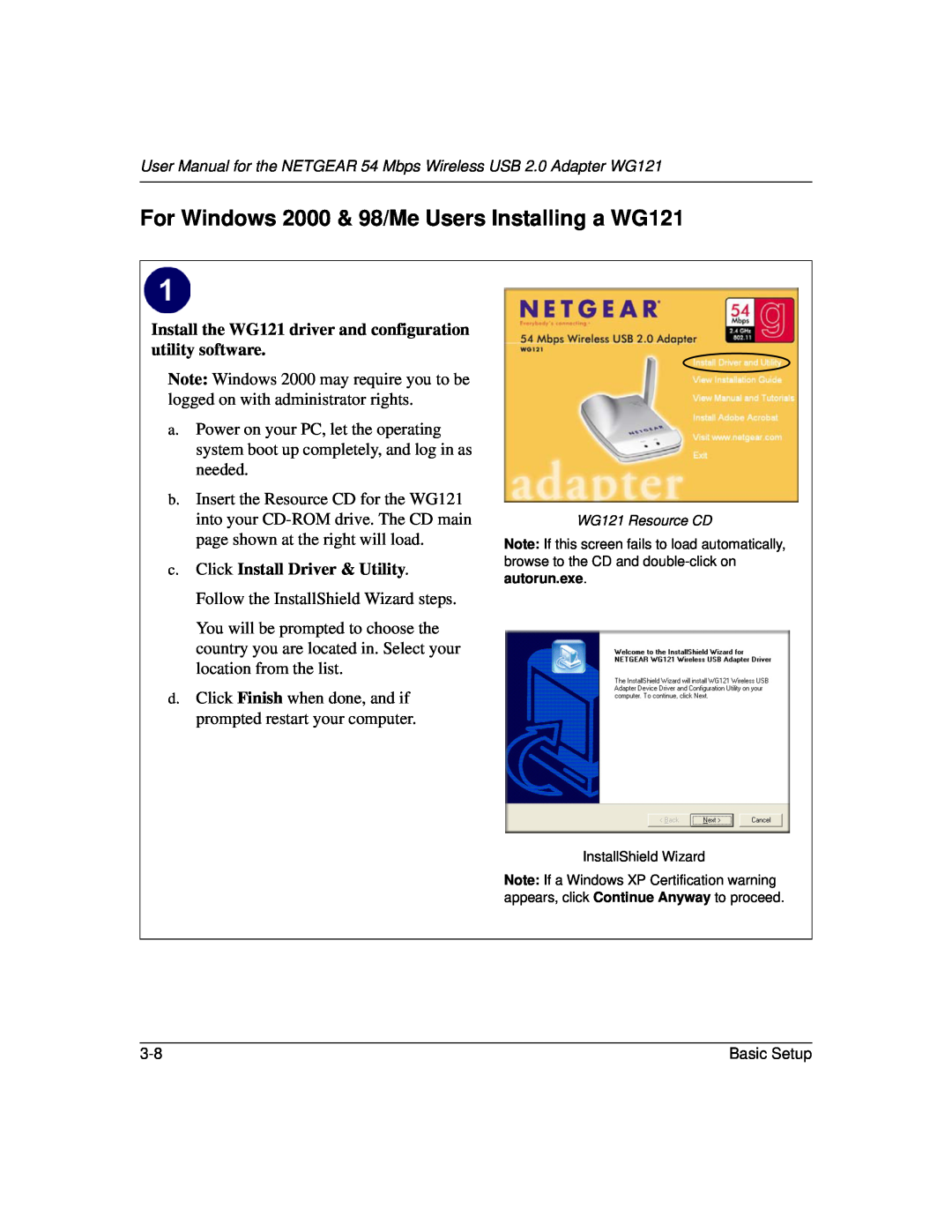 NETGEAR For Windows 2000 & 98/Me Users Installing a WG121, Install the WG121 driver and configuration utility software 