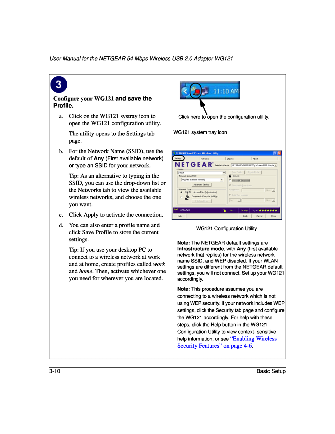 NETGEAR user manual Configure your WG121 and save the, Profile 