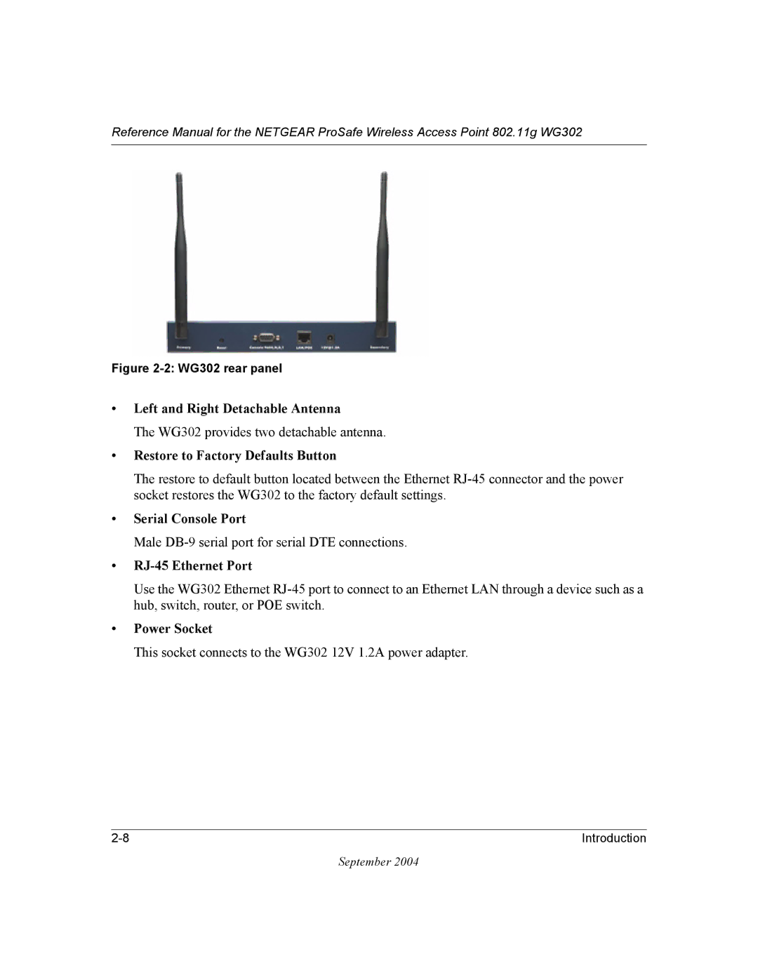 NETGEAR manual WG302 provides two detachable antenna, Male DB-9 serial port for serial DTE connections 