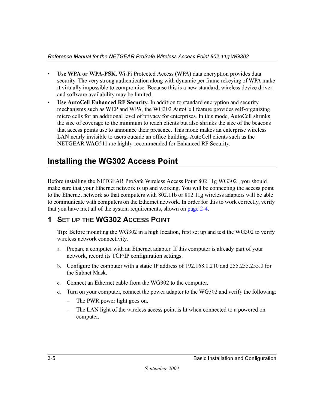 NETGEAR manual Installing the WG302 Access Point, SET UP the WG302 Access Point 