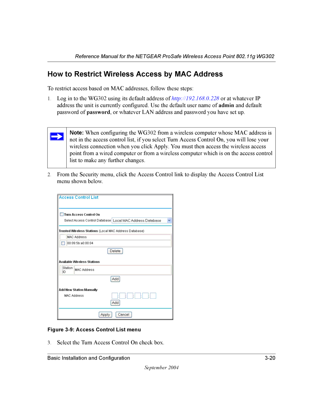 NETGEAR WG302 manual How to Restrict Wireless Access by MAC Address, Select the Turn Access Control On check box 