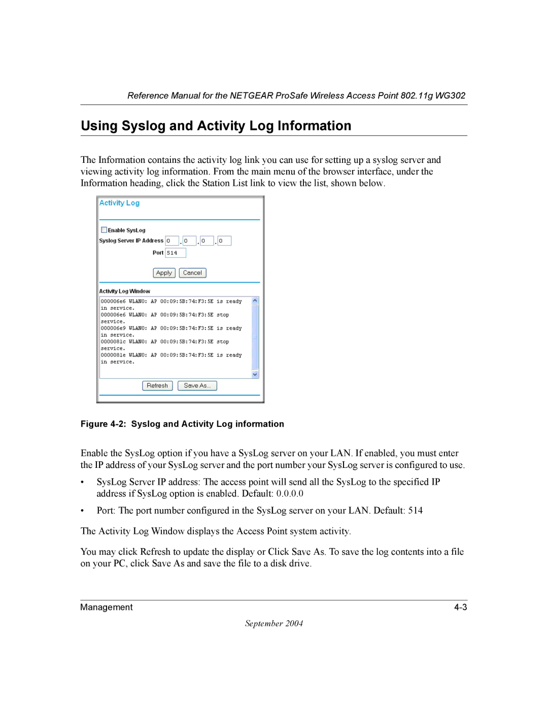 NETGEAR WG302 manual Using Syslog and Activity Log Information, Syslog and Activity Log information 