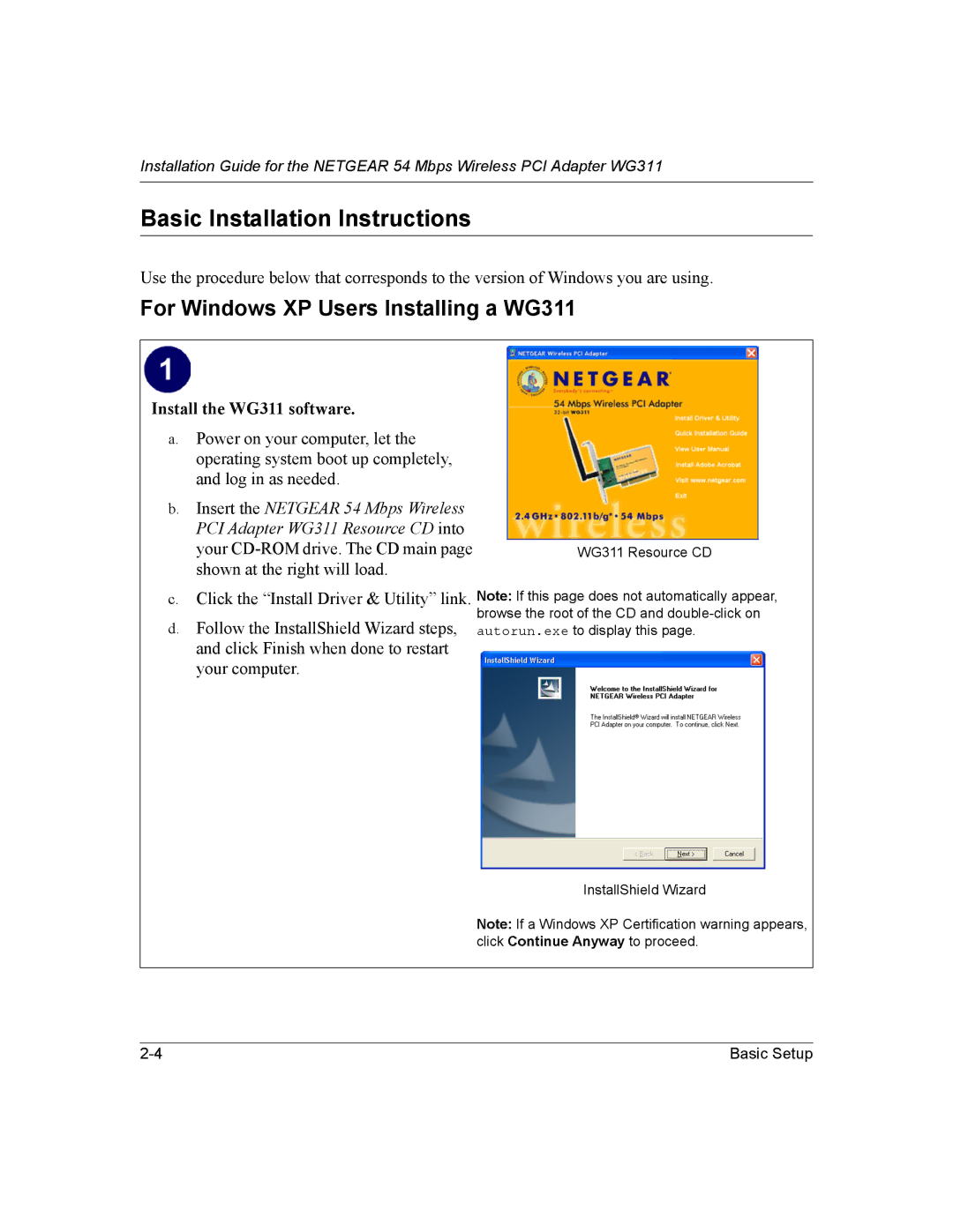 NETGEAR manual Basic Installation Instructions, For Windows XP Users Installing a WG311, Install the WG311 software 