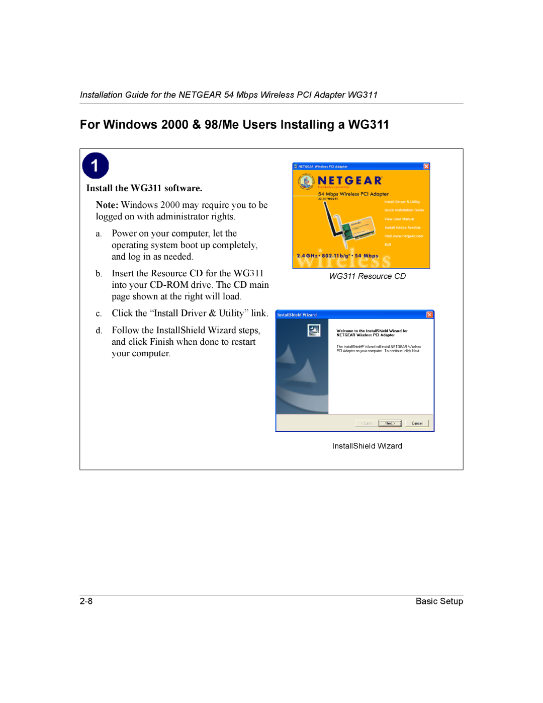 NETGEAR manual For Windows 2000 & 98/Me Users Installing a WG311, Install the WG311 software 