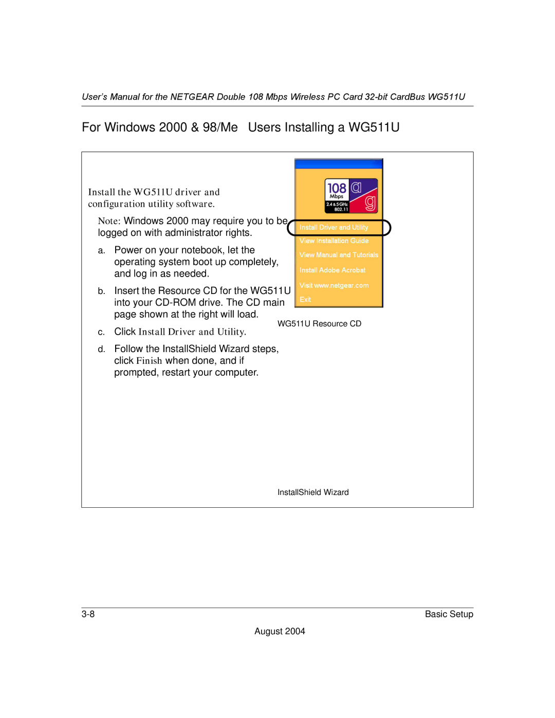 NETGEAR user manual For Windows 2000 & 98/Me Users Installing a WG511U, Click Install Driver and Utility 