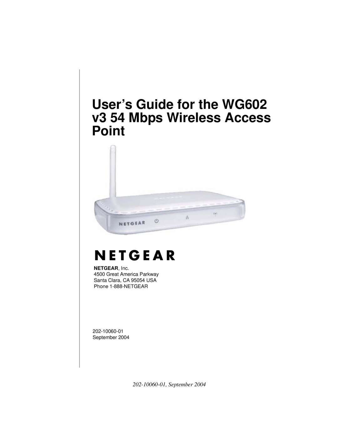 NETGEAR WG602NA manual User’s Guide for the WG602 v3 54 Mbps Wireless Access Point 