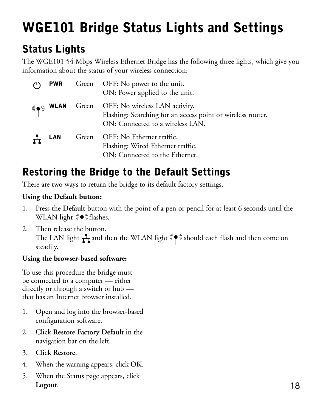 NETGEAR manual WGE101 Bridge Status Lights and Settings, Restoring the Bridge to the Default Settings 