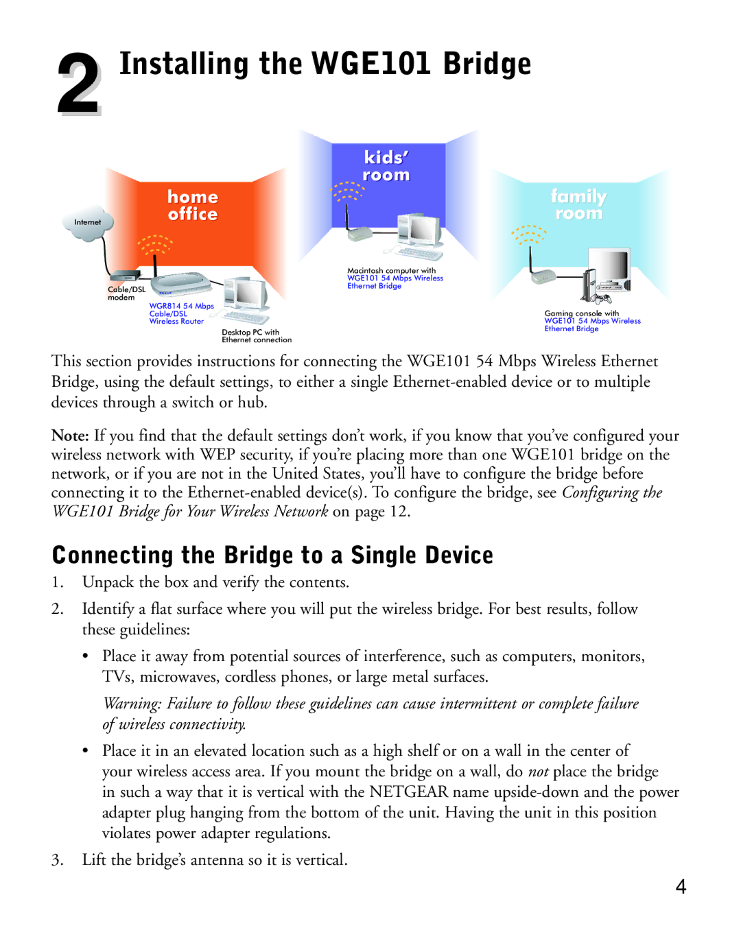 NETGEAR manual Installing the WGE101 Bridge, Connecting the Bridge to a Single Device 