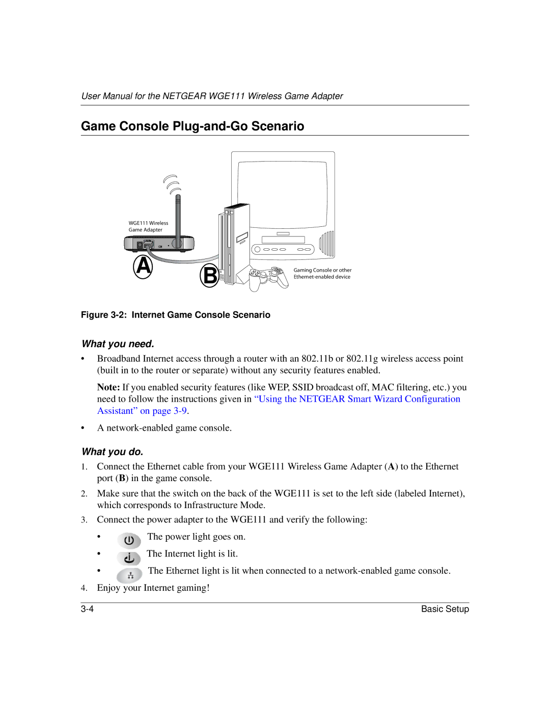 NETGEAR WGE111 user manual What you do 