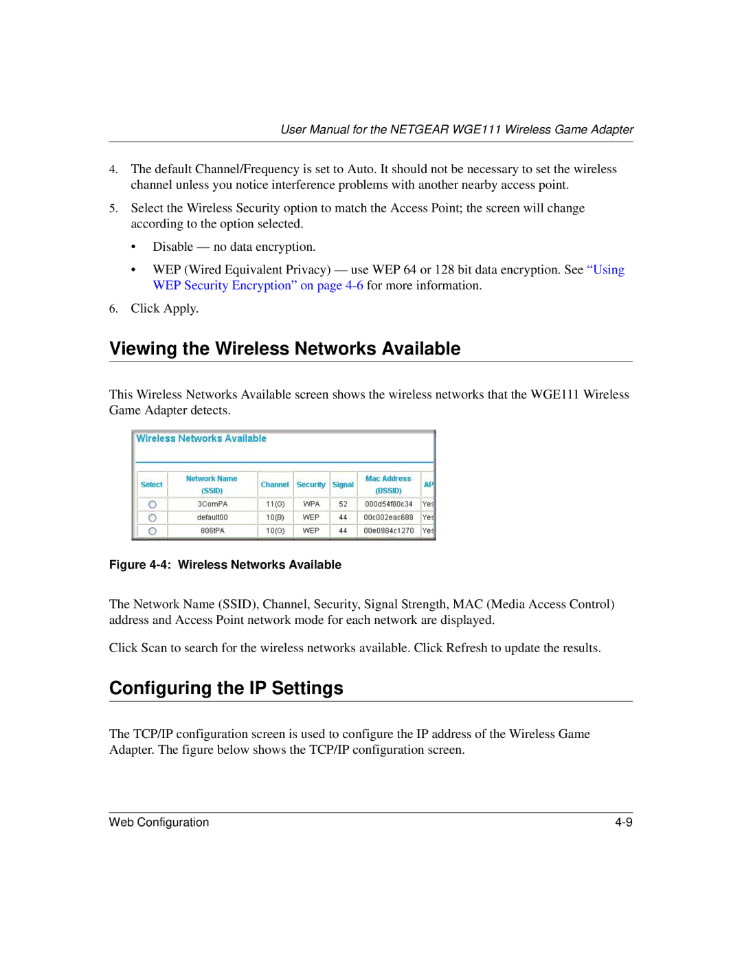 NETGEAR WGE111 user manual Viewing the Wireless Networks Available, Configuring the IP Settings 