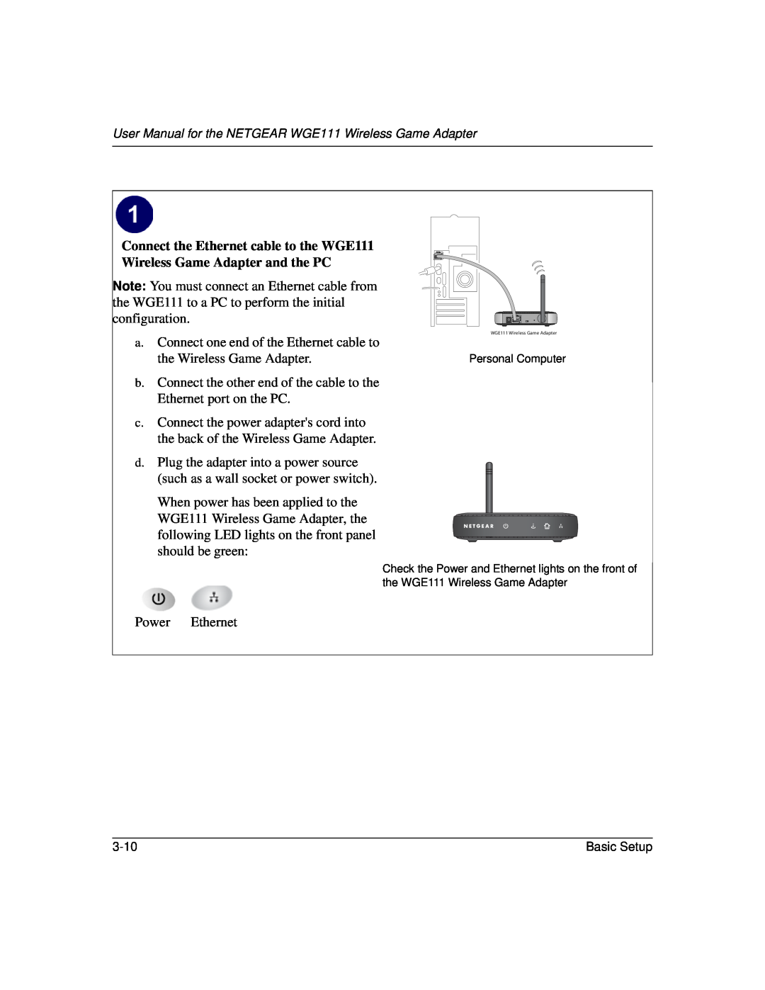 NETGEAR WGE111 user manual a. Connect one end of the Ethernet cable to the Wireless Game Adapter 