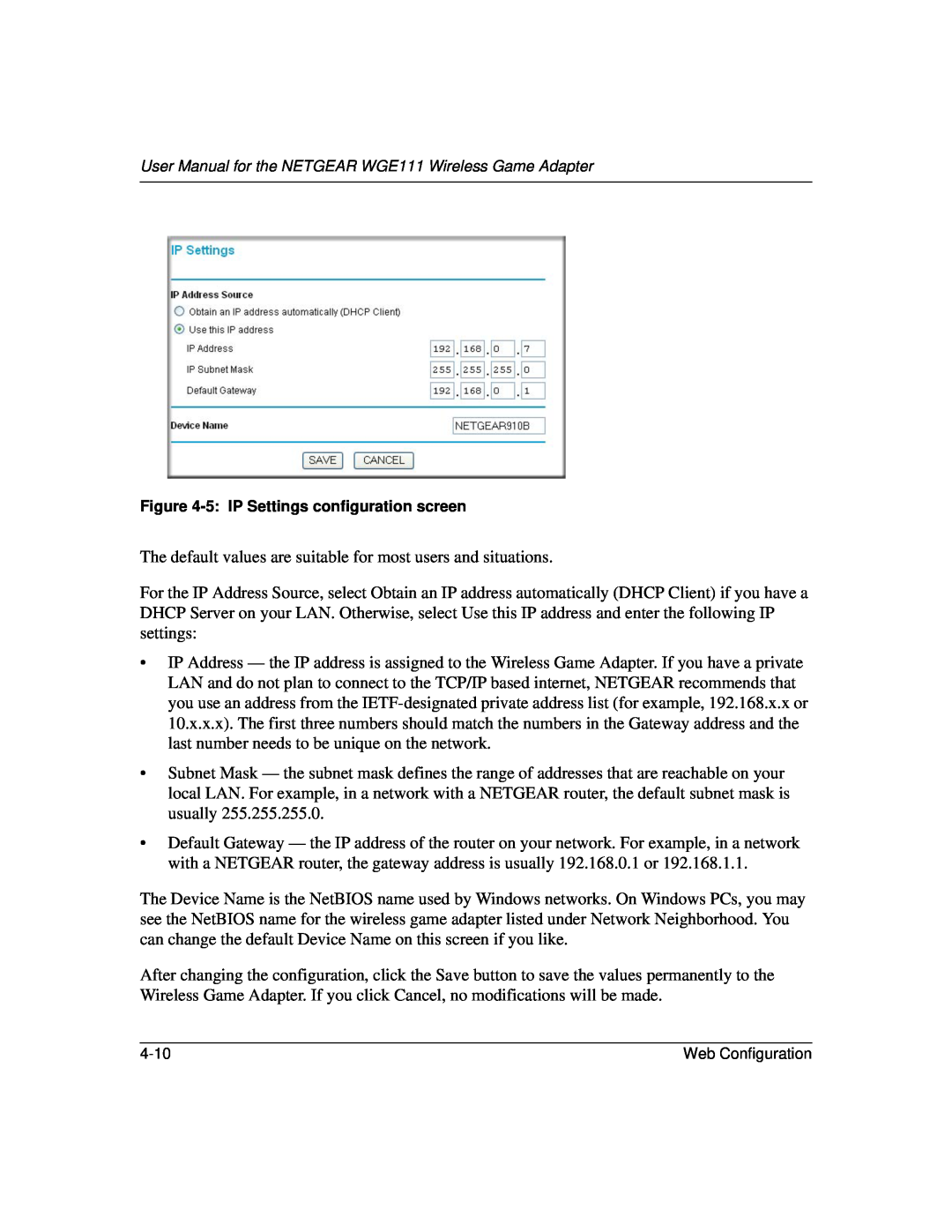 NETGEAR WGE111 user manual The default values are suitable for most users and situations 