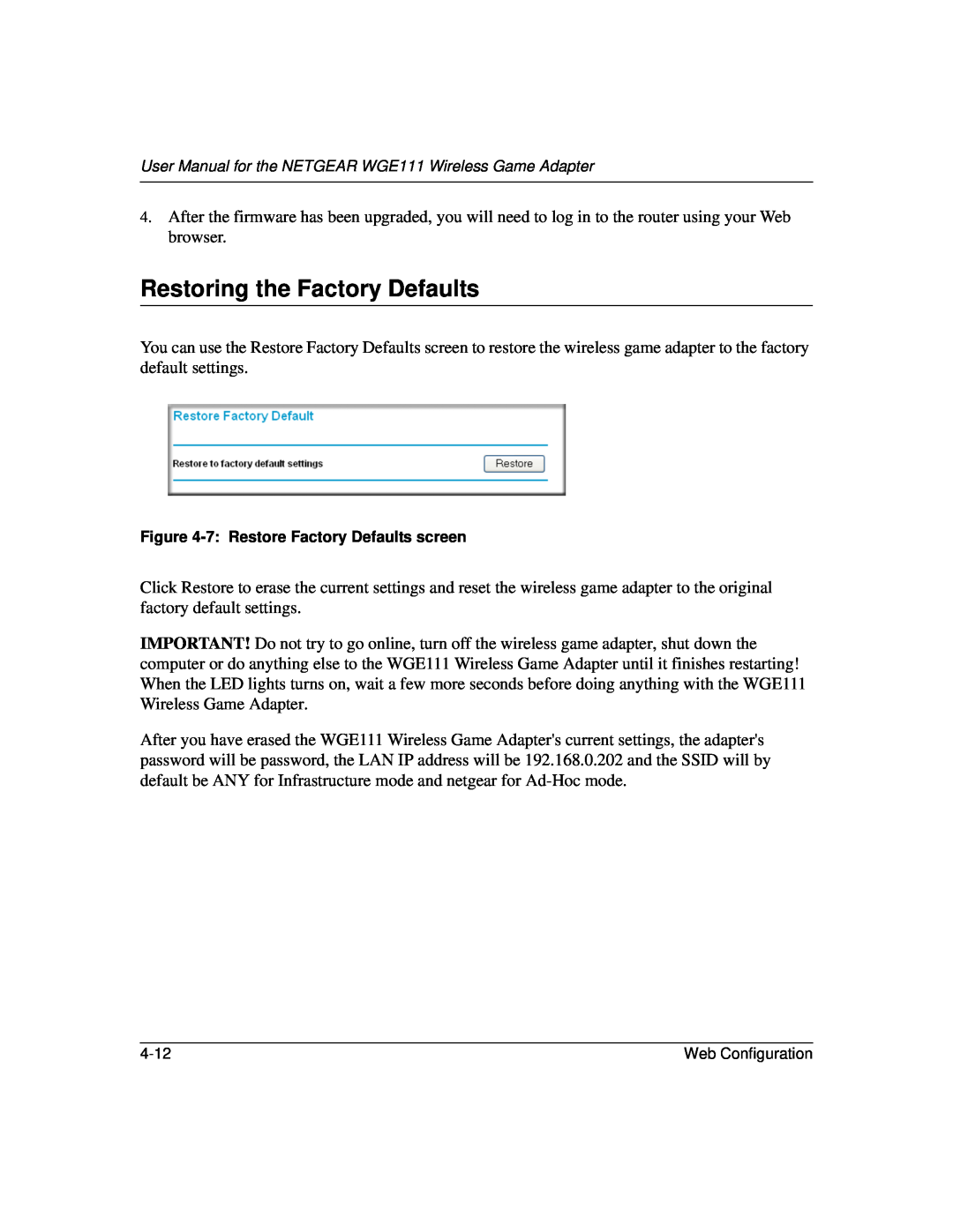 NETGEAR WGE111 user manual Restoring the Factory Defaults, 7 Restore Factory Defaults screen 
