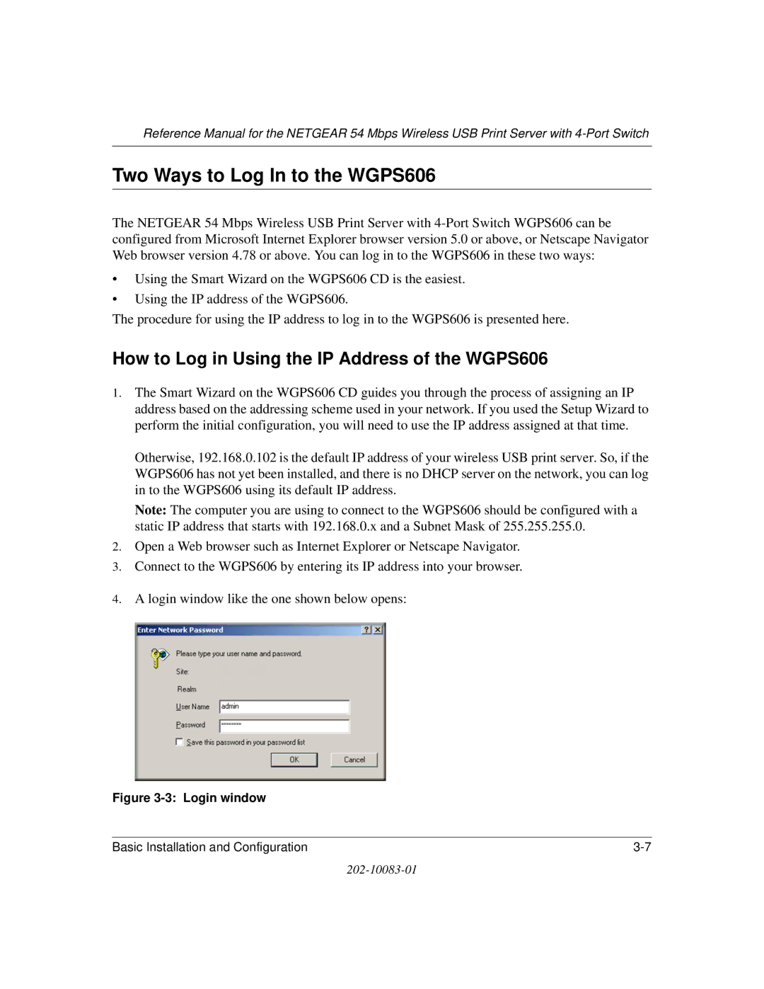 NETGEAR manual Two Ways to Log In to the WGPS606, How to Log in Using the IP Address of the WGPS606 