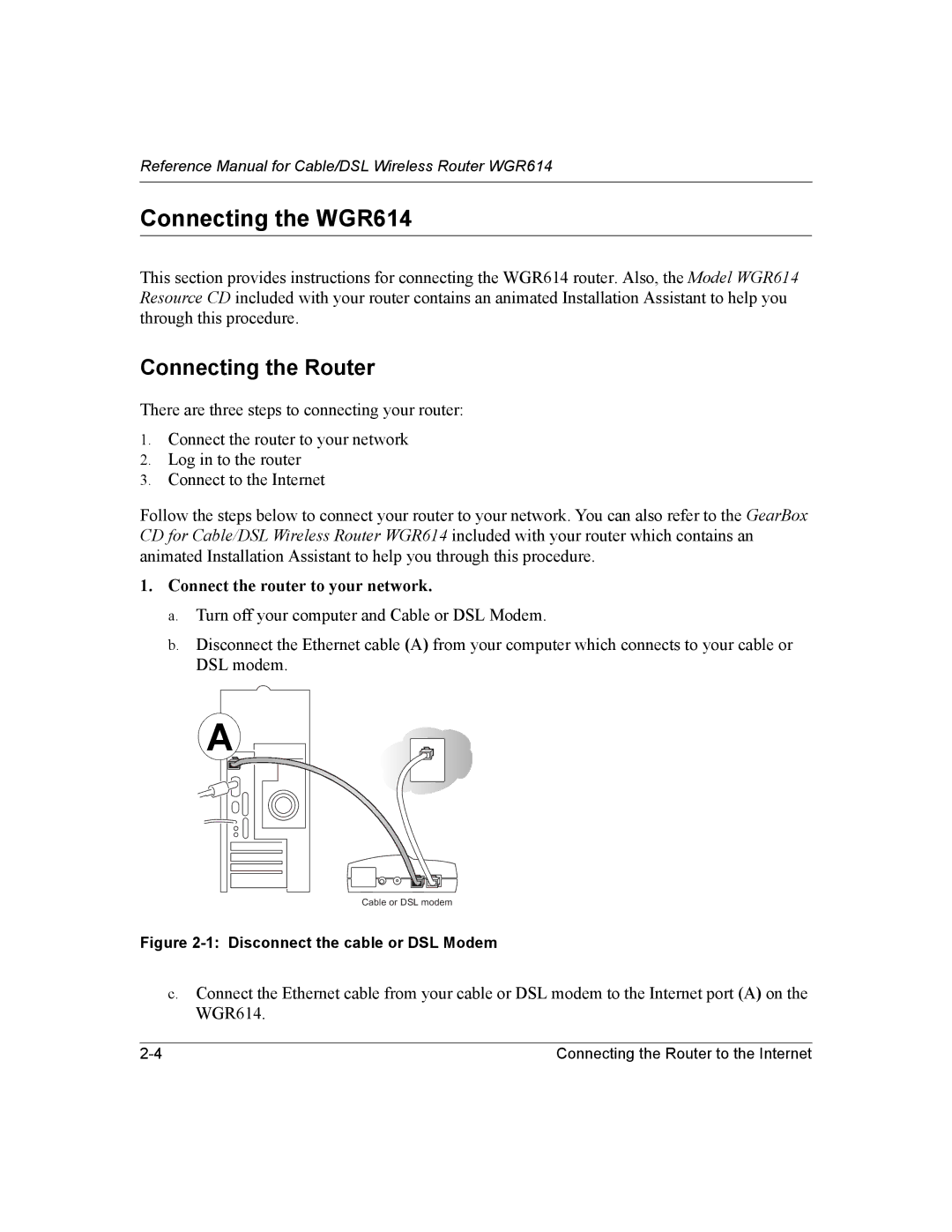 NETGEAR NTGWGR614 manual Connecting the WGR614, Connecting the Router, Connect the router to your network 